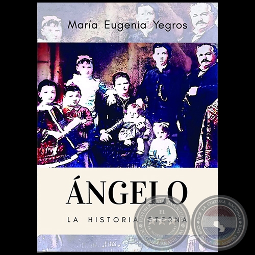 ÁNGELO - Autora: MARÍA EUGENIA YEGROS - Año 2022